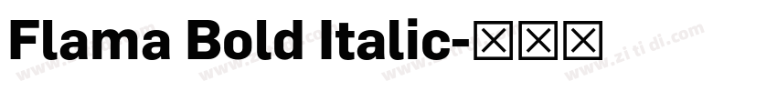 Flama Bold Italic字体转换